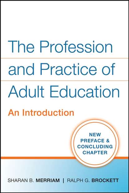 The Profession and Practice of Adult Education